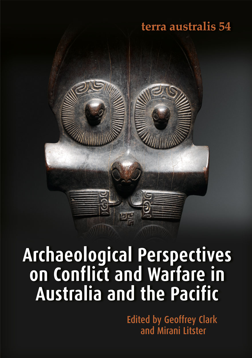 Archaeological Perspectives on Conflict and Warfare in Australia and the Pacific