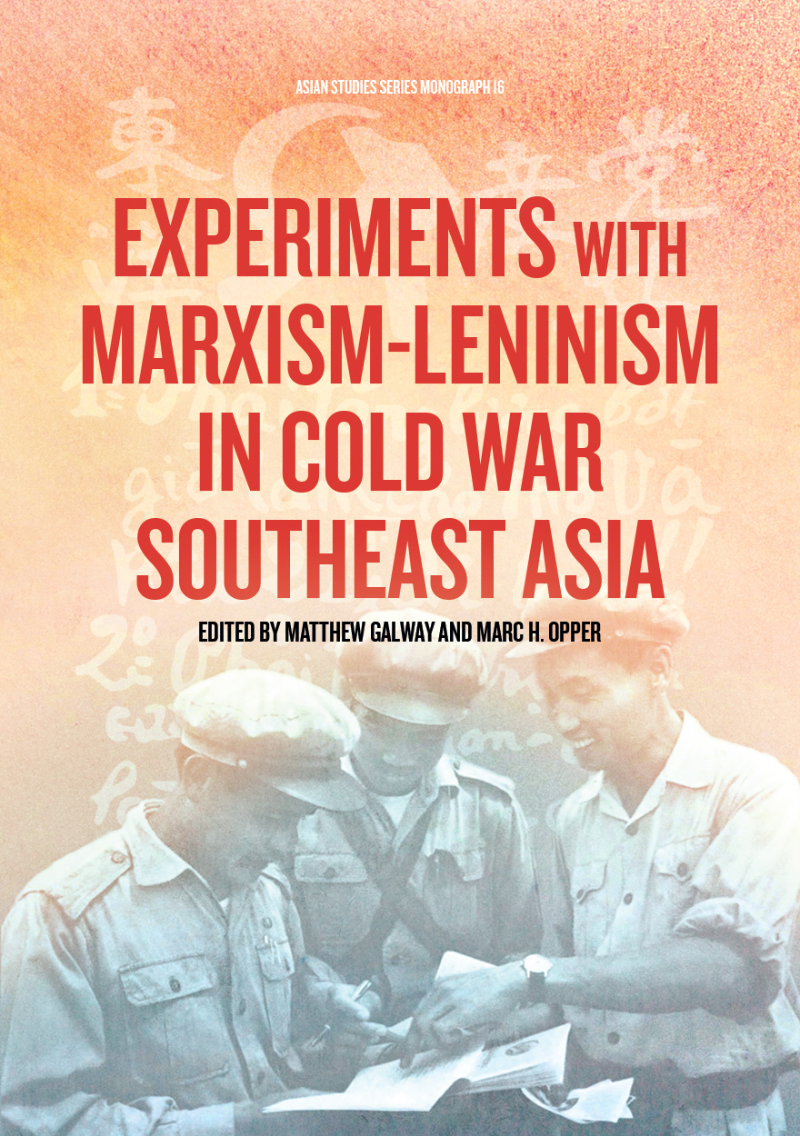 Experiments with Marxism-Leninism in Cold War Southeast Asia