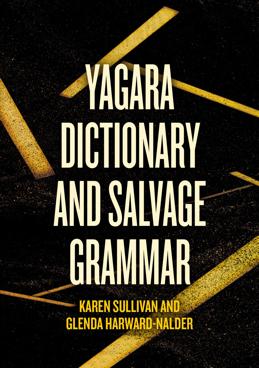 Yagara Dictionary and Salvage Grammar