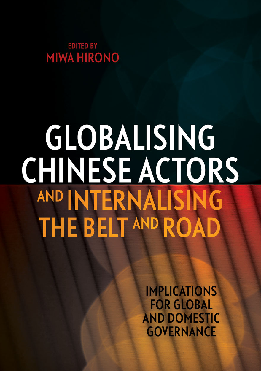 Globalising Chinese Actors and Internalising the Belt and Road